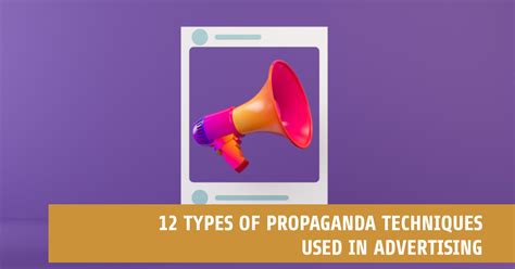 Types Of Propaganda Used In Advertising .